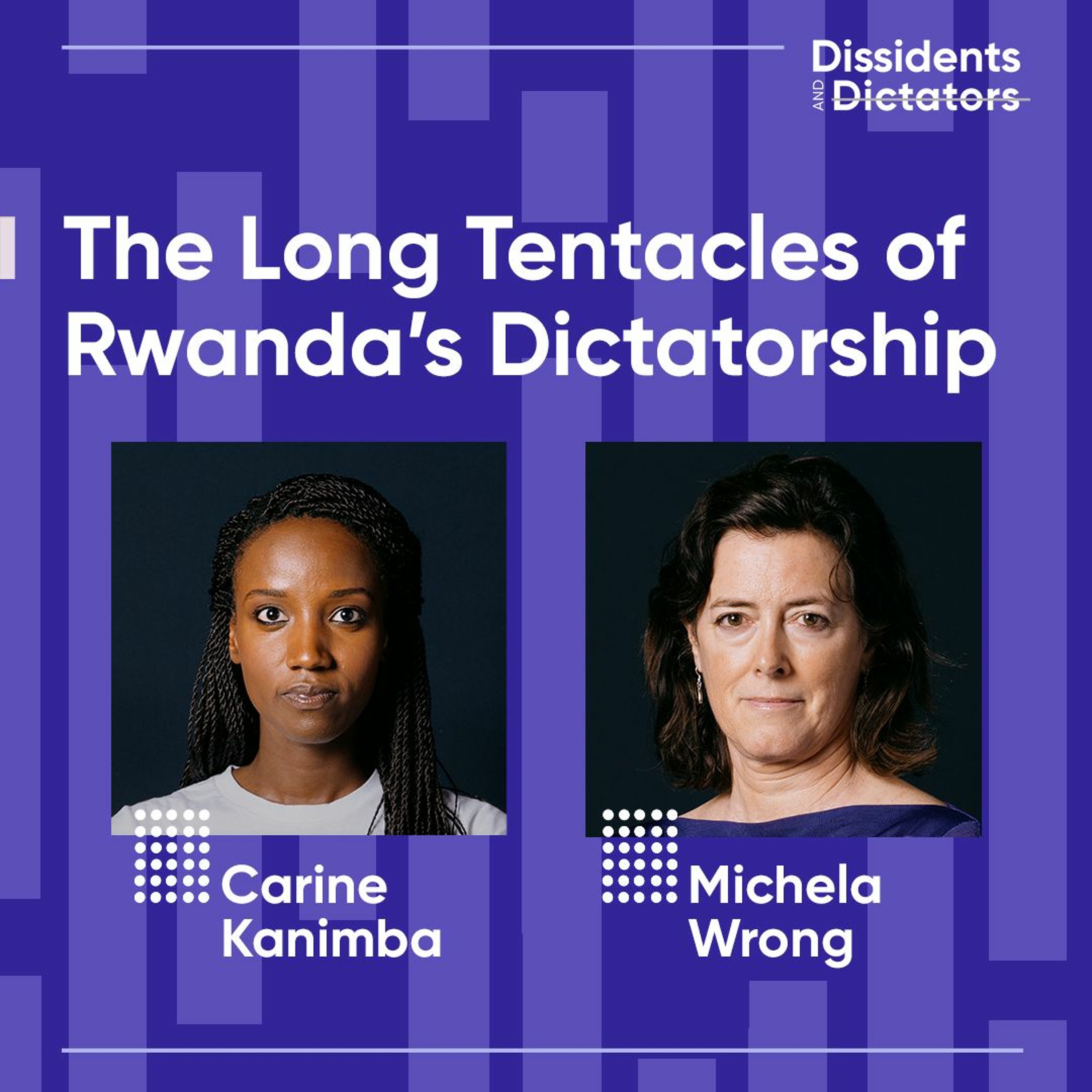 Carine Kanimba & Michela Wrong, The Long Tentacles of Rwanda’s Dictatorship