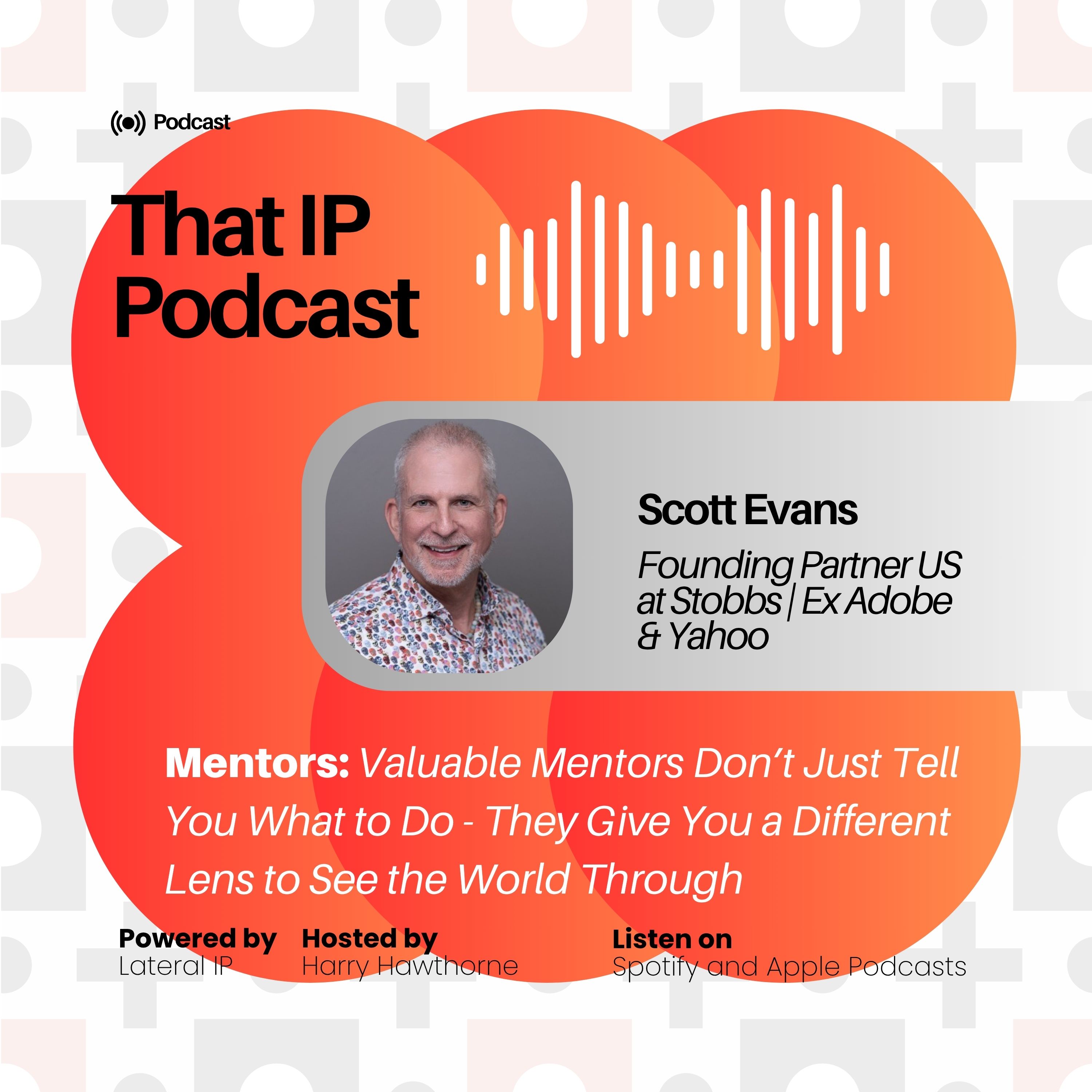 Episode 3: Scott Evans - Founding Partner US at Stobbs (Ex-Adobe & Yahoo) episode artwork
