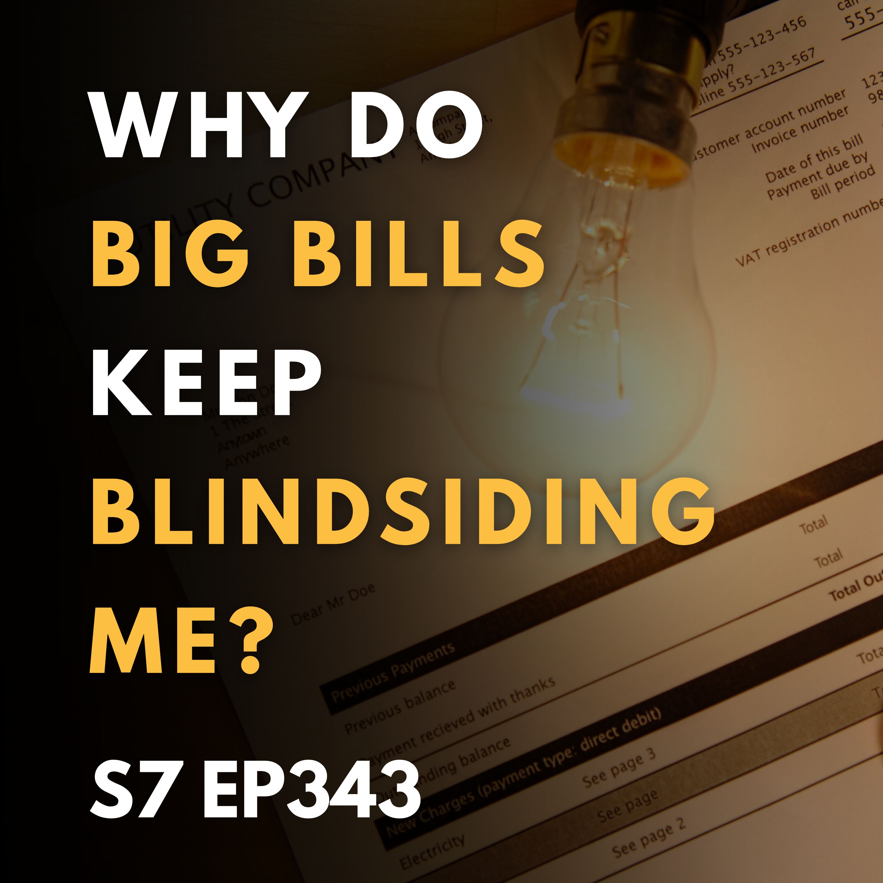 Why Do Big Bills Keep Blindsiding Me?