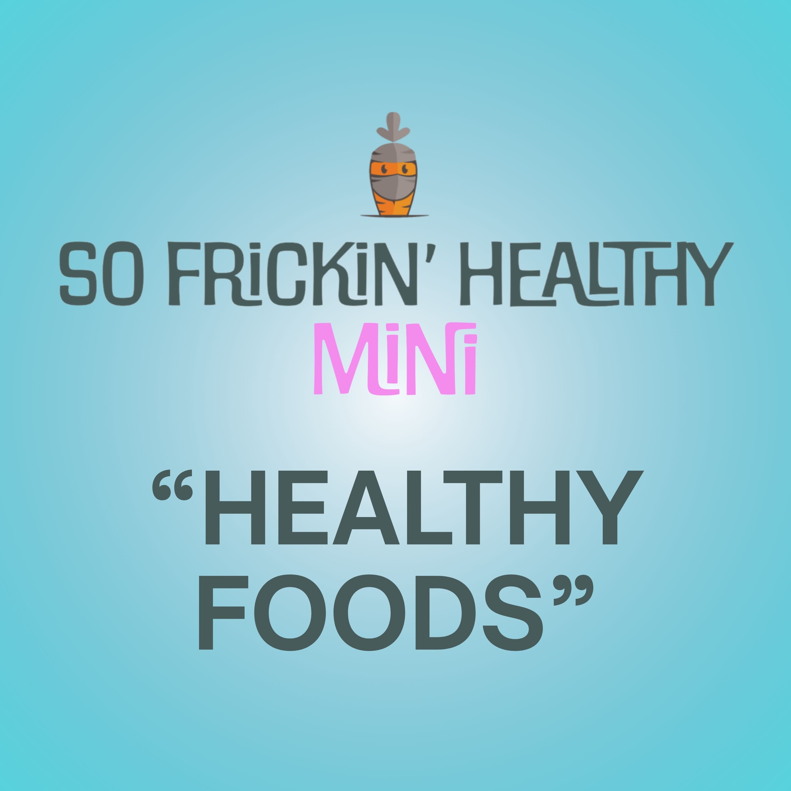 "Healthy" Foods That Are Absolutely Lying to You - So Frickin' Mini