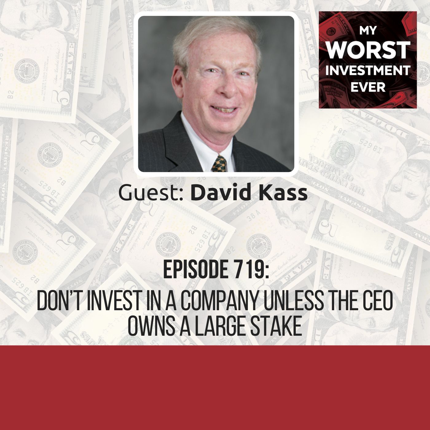 David Kass – Don’t Invest in a Company Unless the CEO Owns a Large Stake