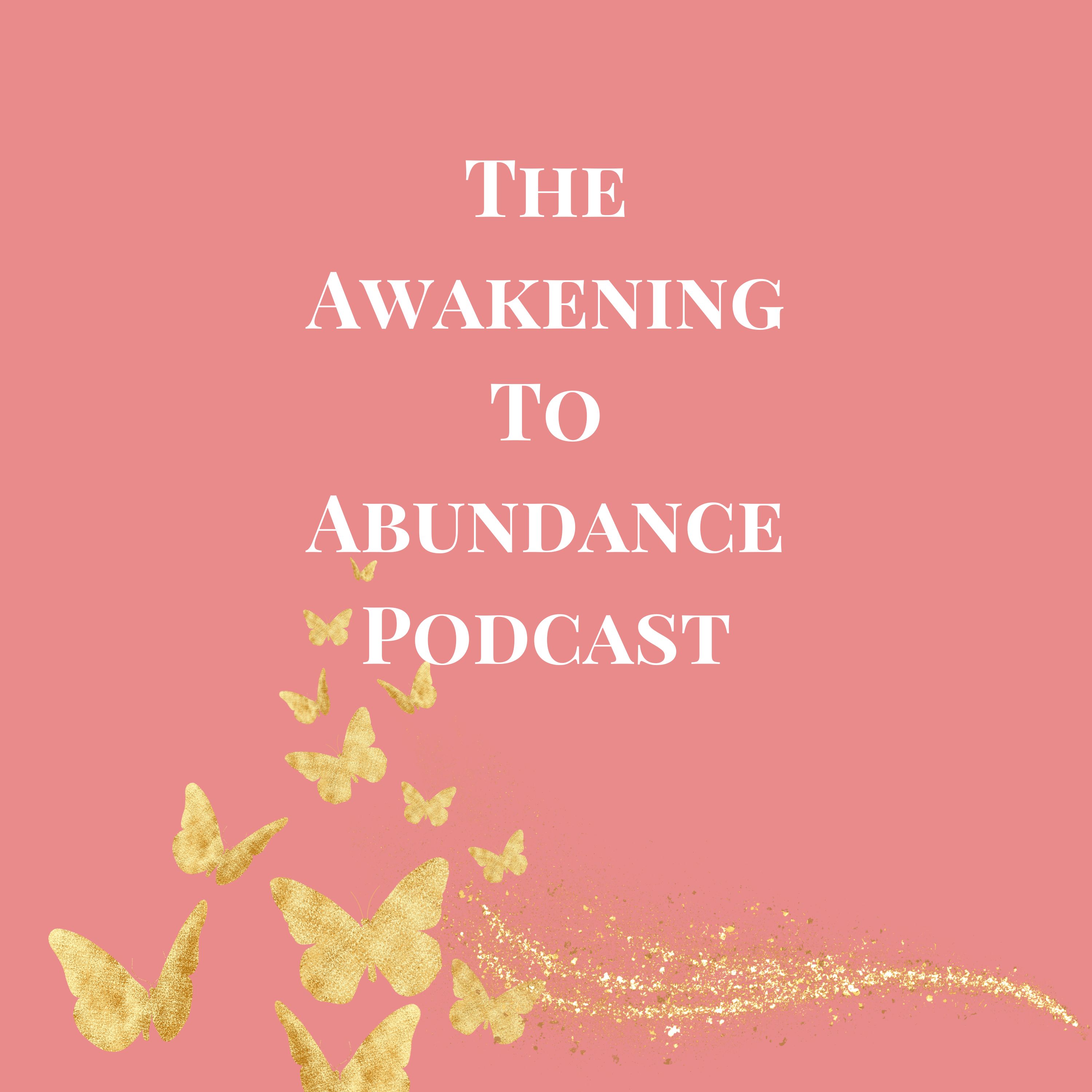 Awakening to Abundance