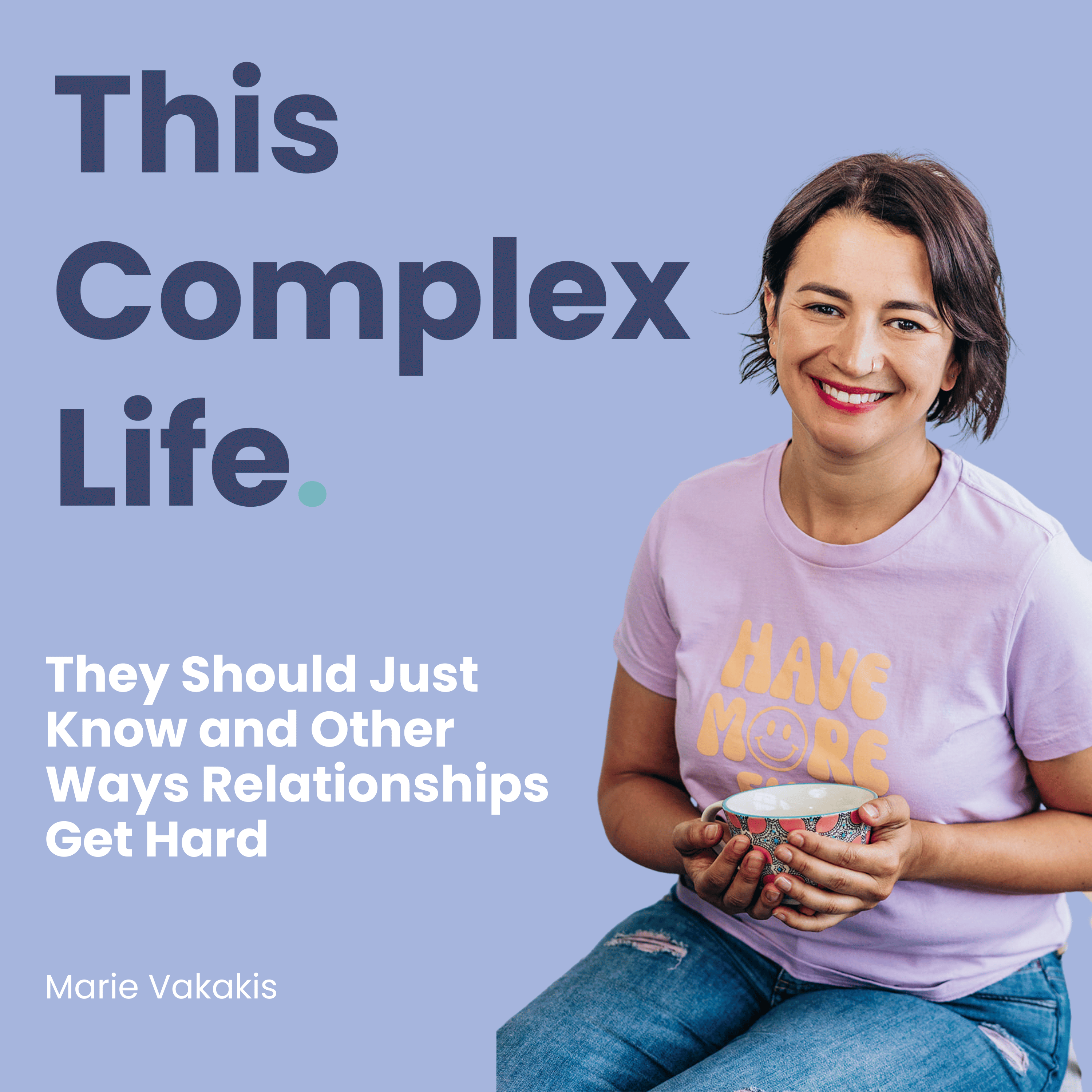They Should Just Know and Other Ways Relationships Get Hard
