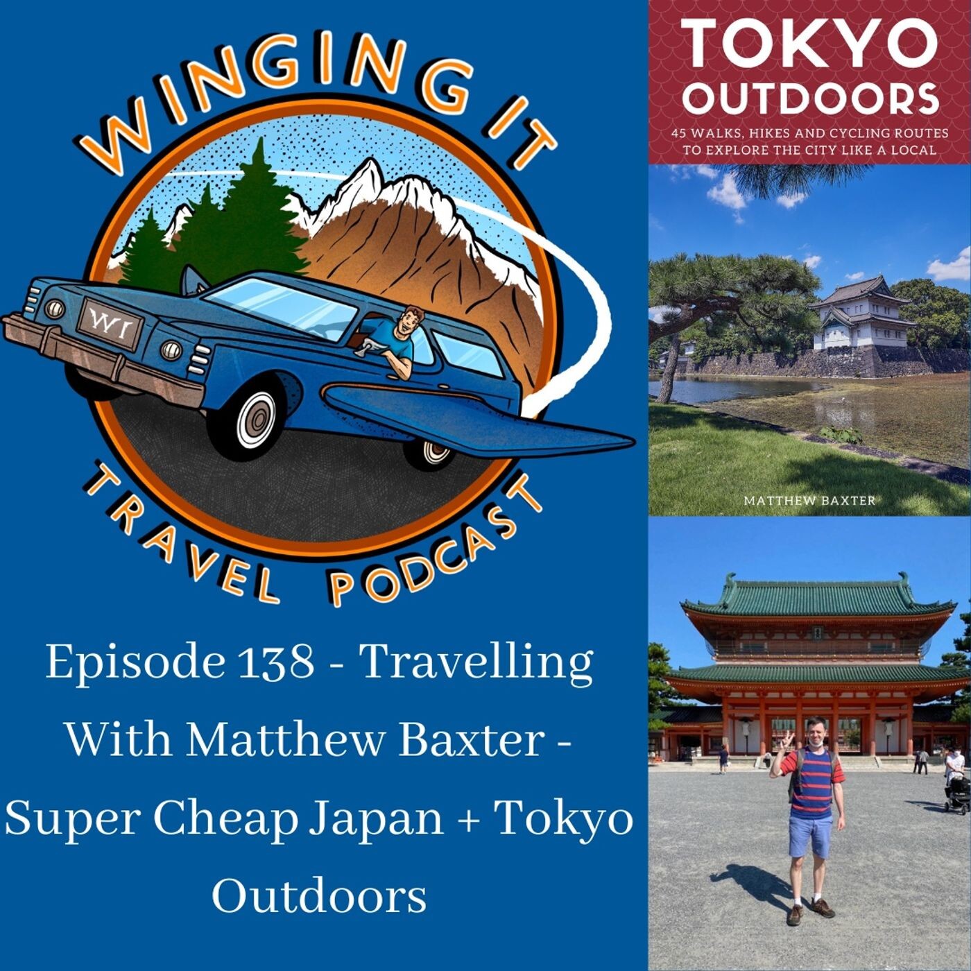 http://Episode%20138%20–%20Travelling%20With%20Matthew%20Baxter%20–%20Super%20Cheap%20Japan%20+%20Tokyo%20Outdoors