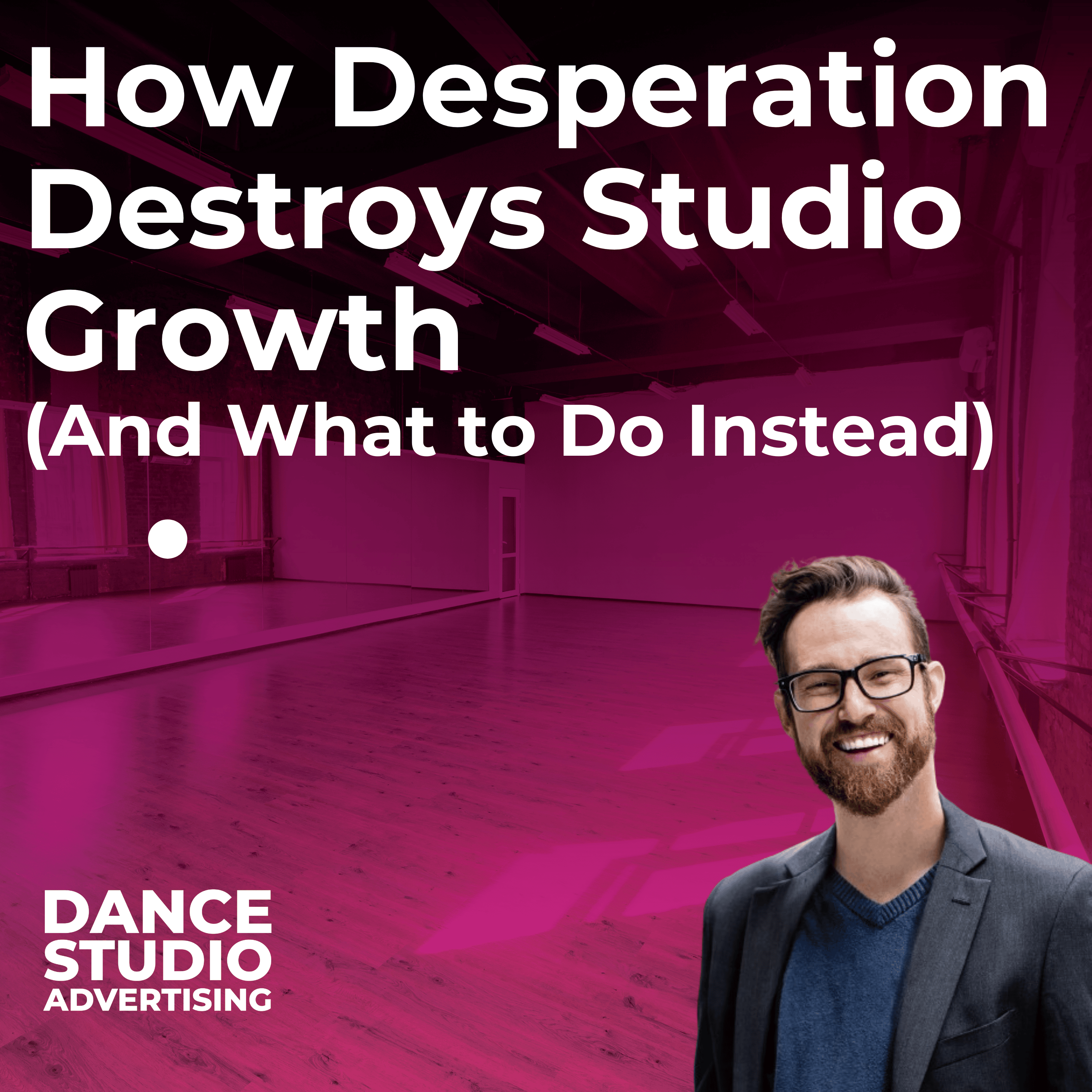 Dance Studio Advertising | The Podcast