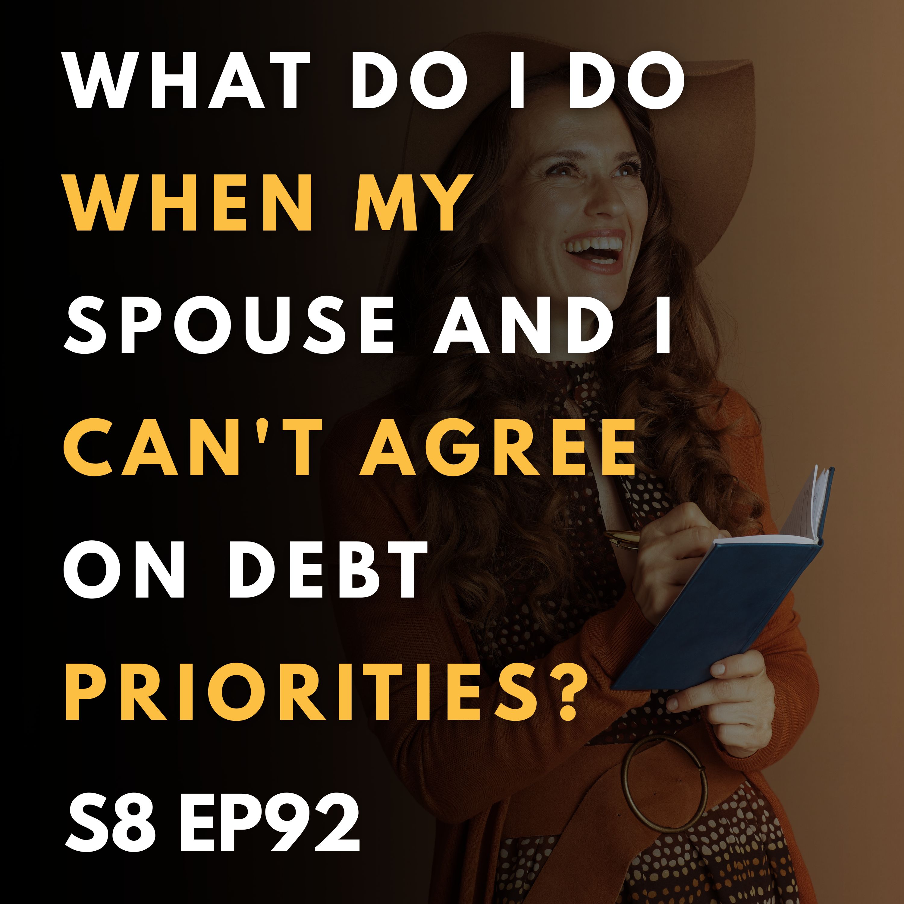 What Do I Do When My Spouse and I Can't Agree on Debt Priorities?