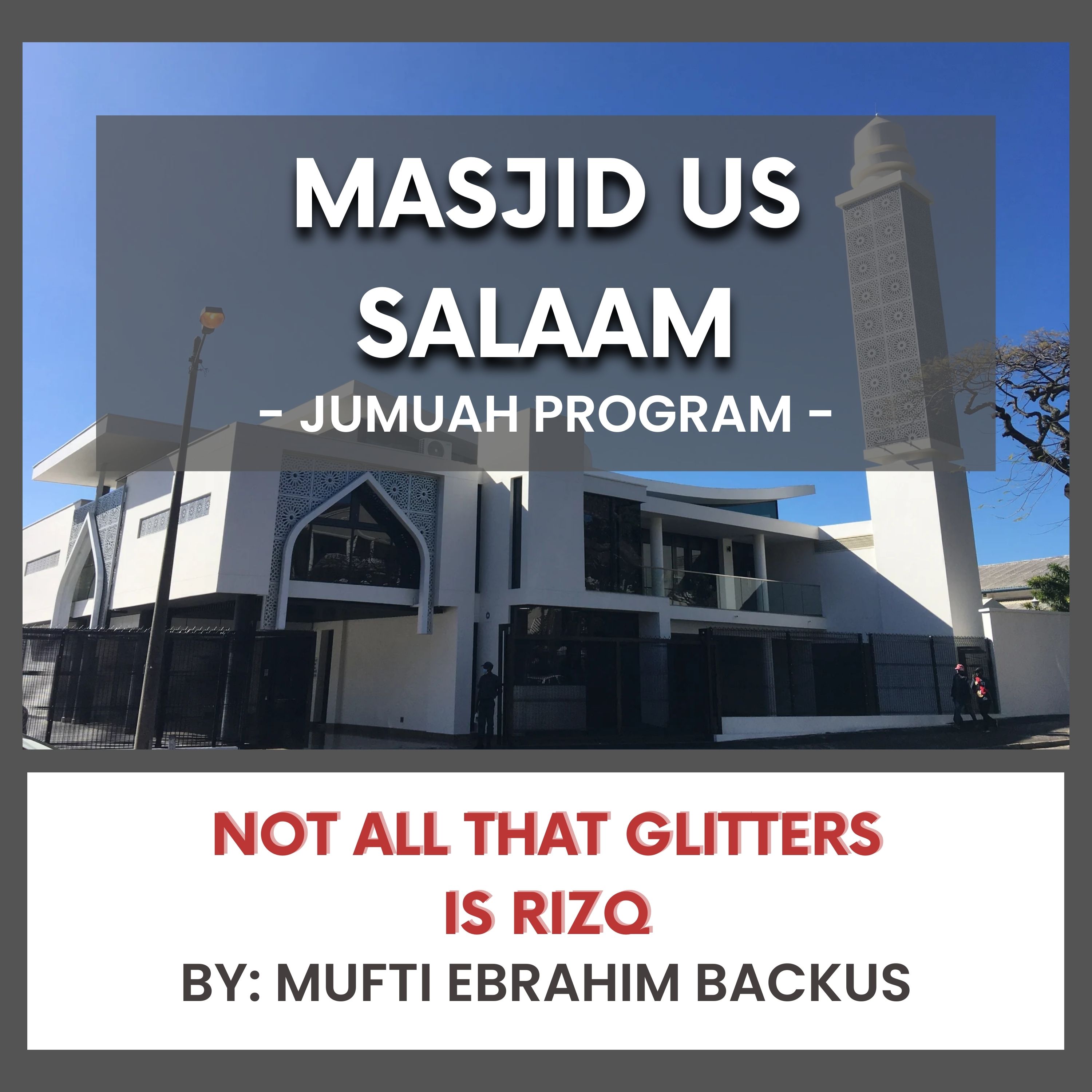 Not All That Glitters Is Rizq by Mufti Ebrahim backus