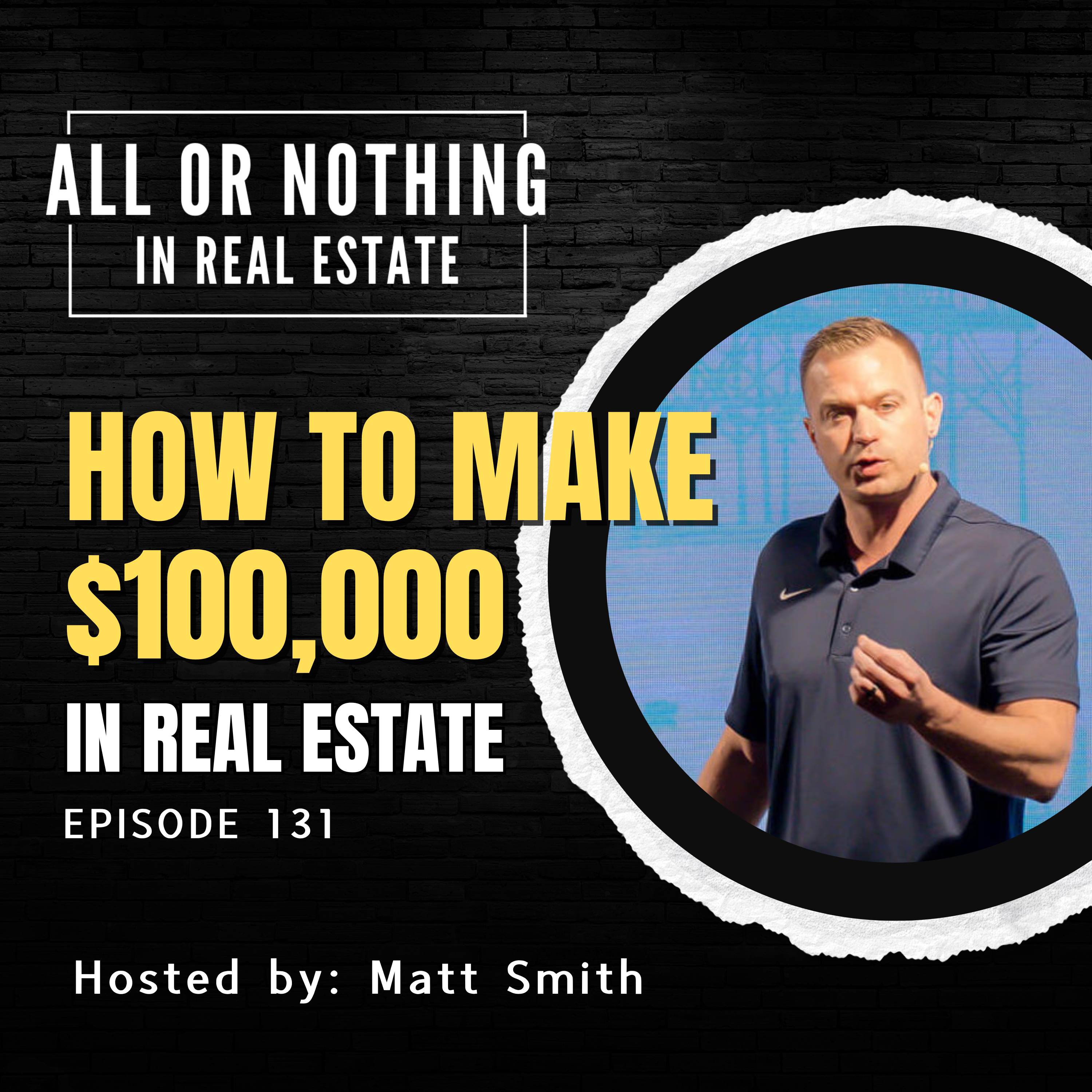 How to Make $100,000 in Real Estate episode artwork
