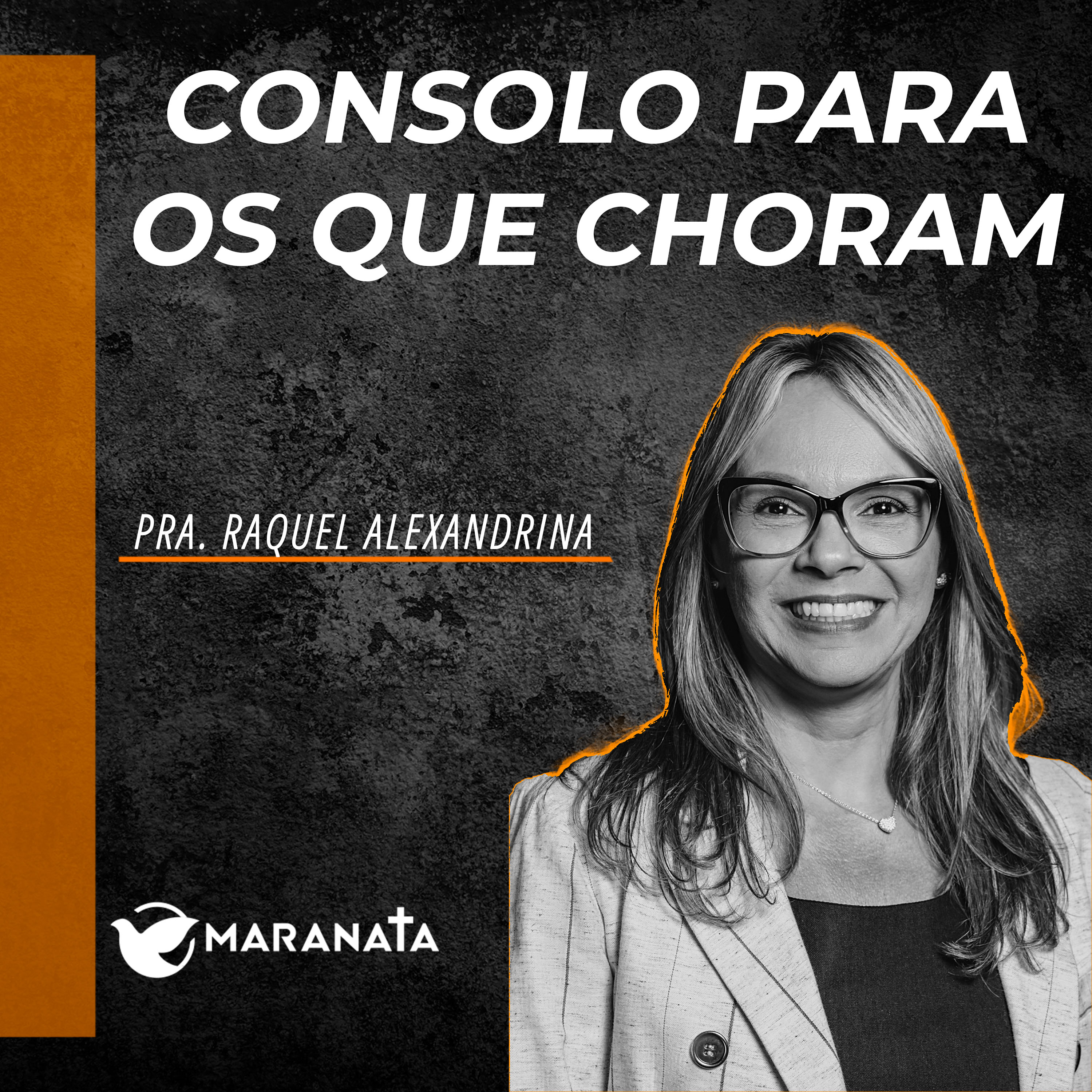 Consolo para os que choram - Pra. Raquel Alexandrina