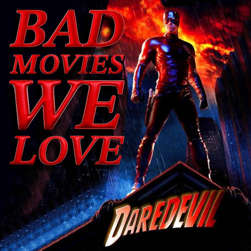 Artwork for podcast Bad Movies We Love