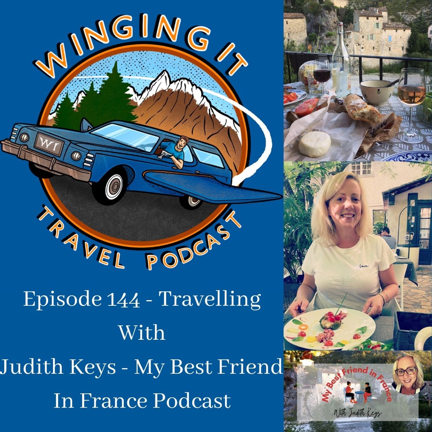 http://Episode%20144%20–%20Travelling%20With%20Judith%20Keys%20–%20My%20Best%20Friend%20In%20France%20Podcast