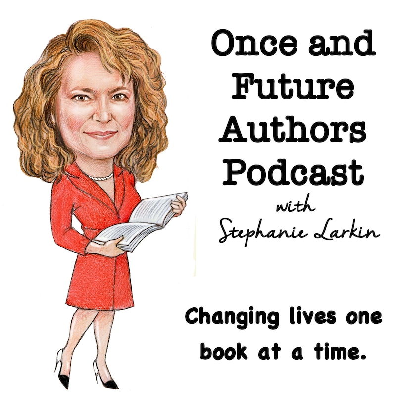 Artwork for podcast Once and Future Authors