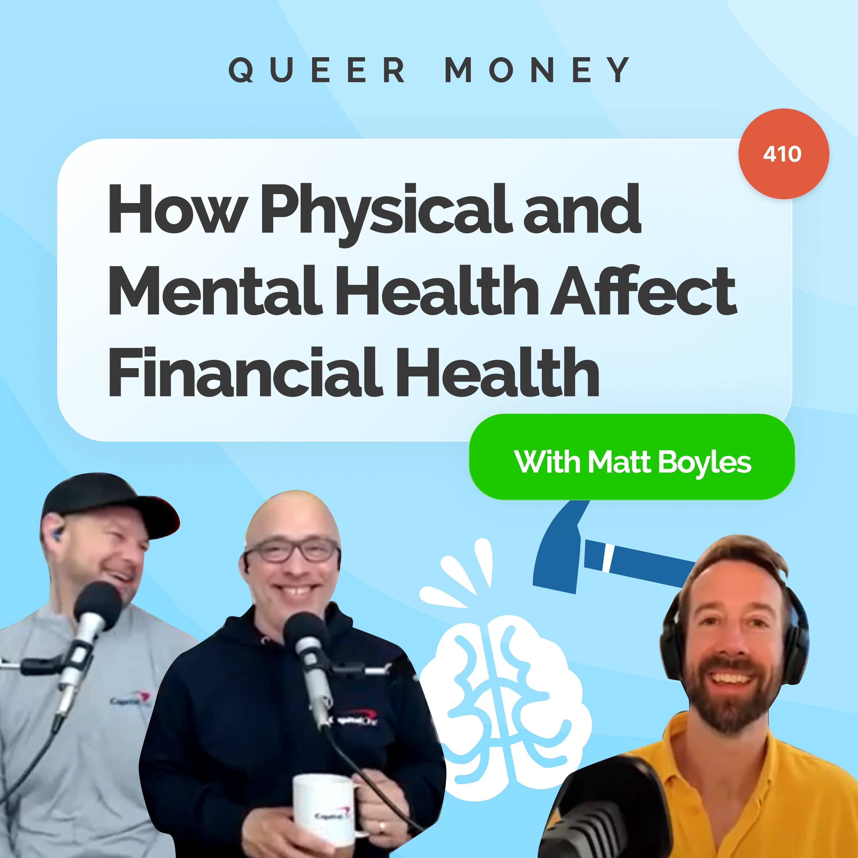 How Physical and Mental Health Affect Financial Health | Queer Money Ep. 410
