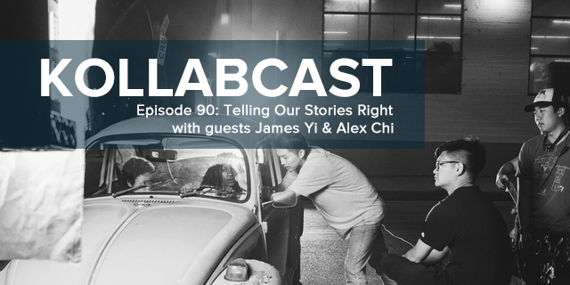 Episode 90 - Telling Our Stories Right w/ James Yi & Alex Chi episode artwork
