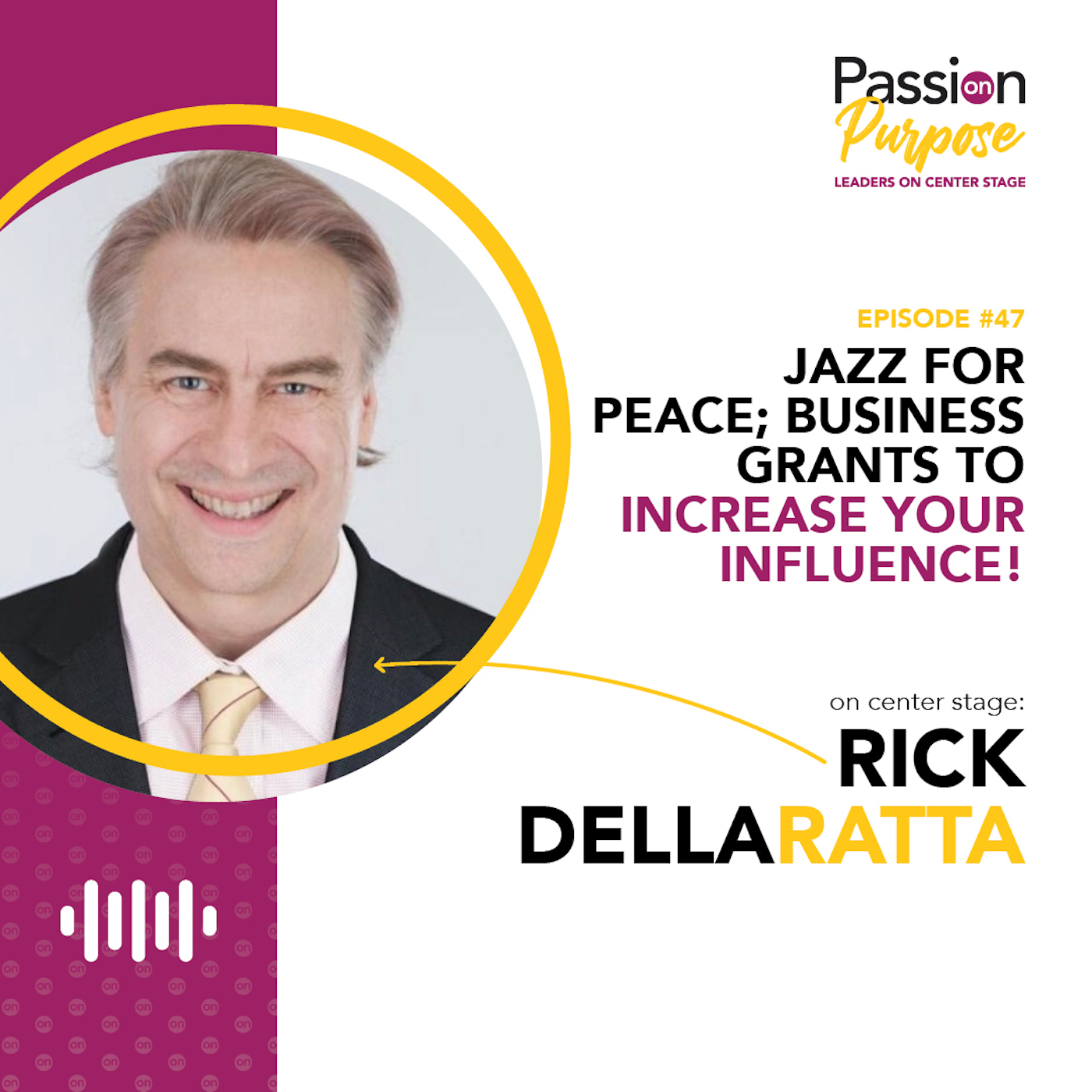 Passion on Purpose: Leaders on Center Stage