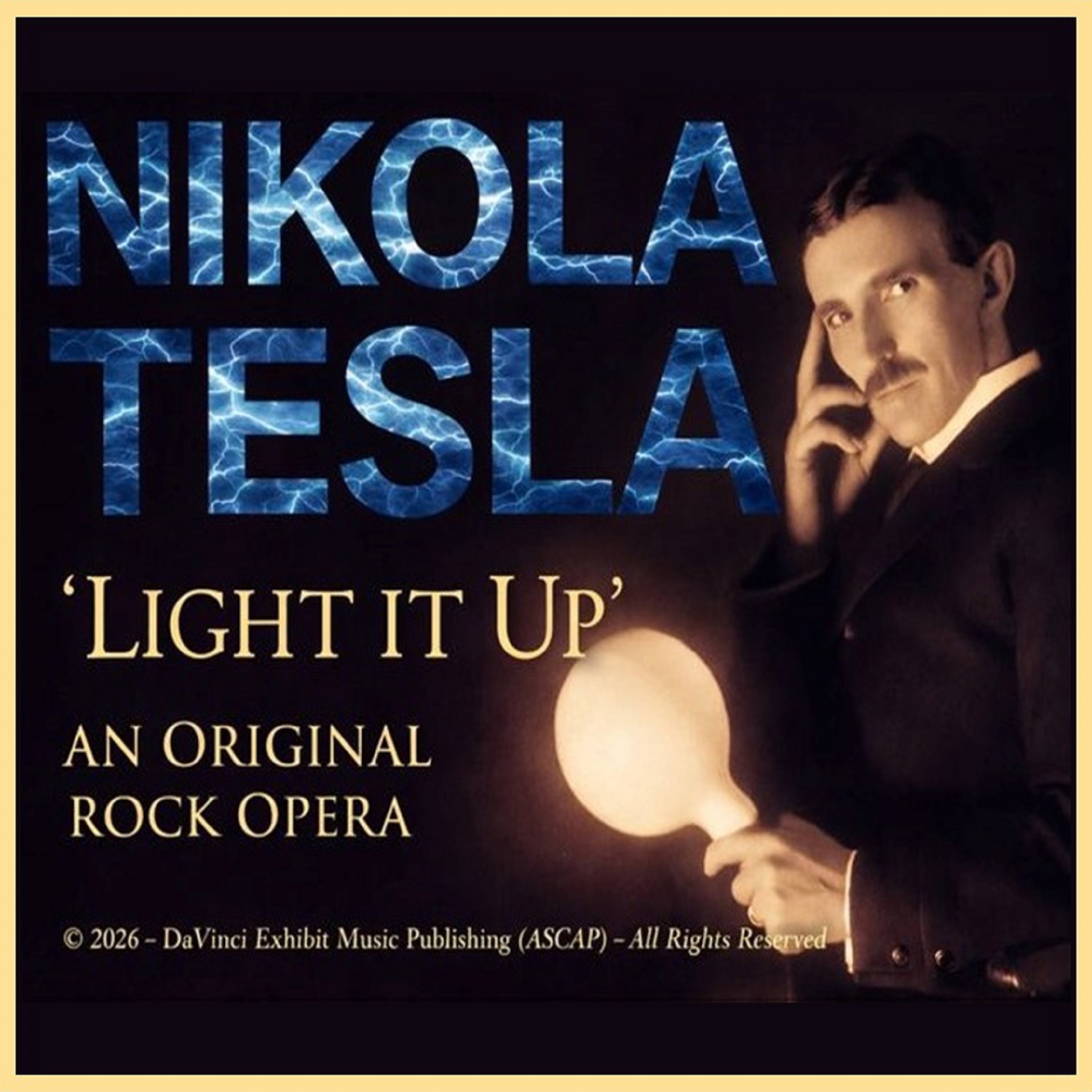 Nikola Tesla: Light It Up – An Original Rock Opera