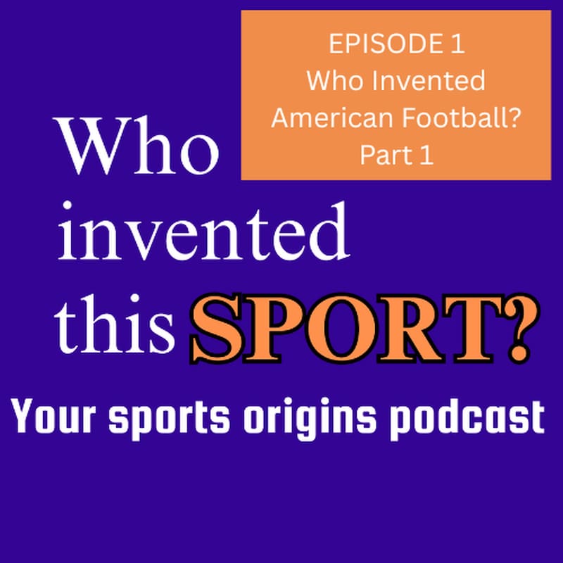 Artwork for podcast Who Invented This Sport?
