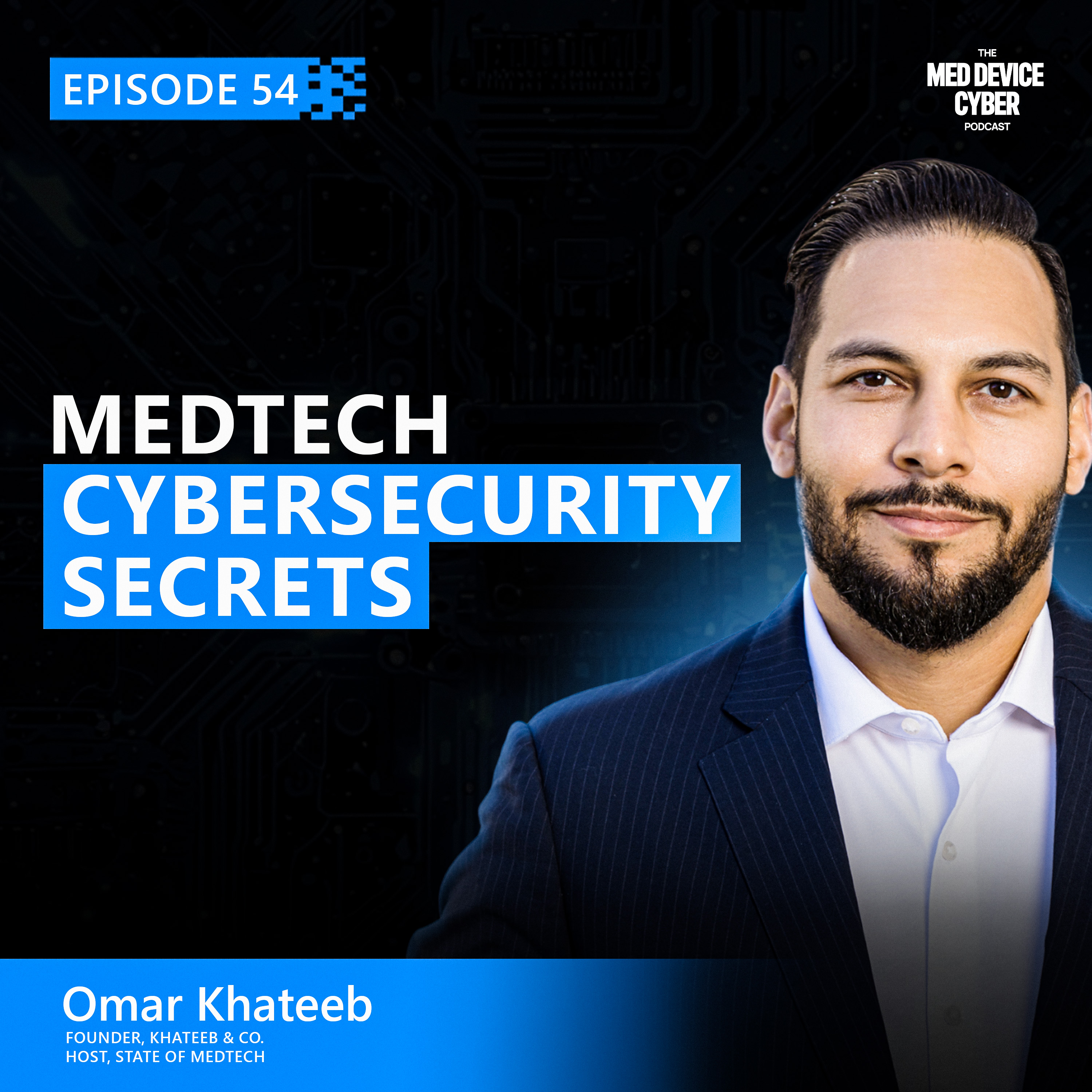 The Med Device Cyber Podcast