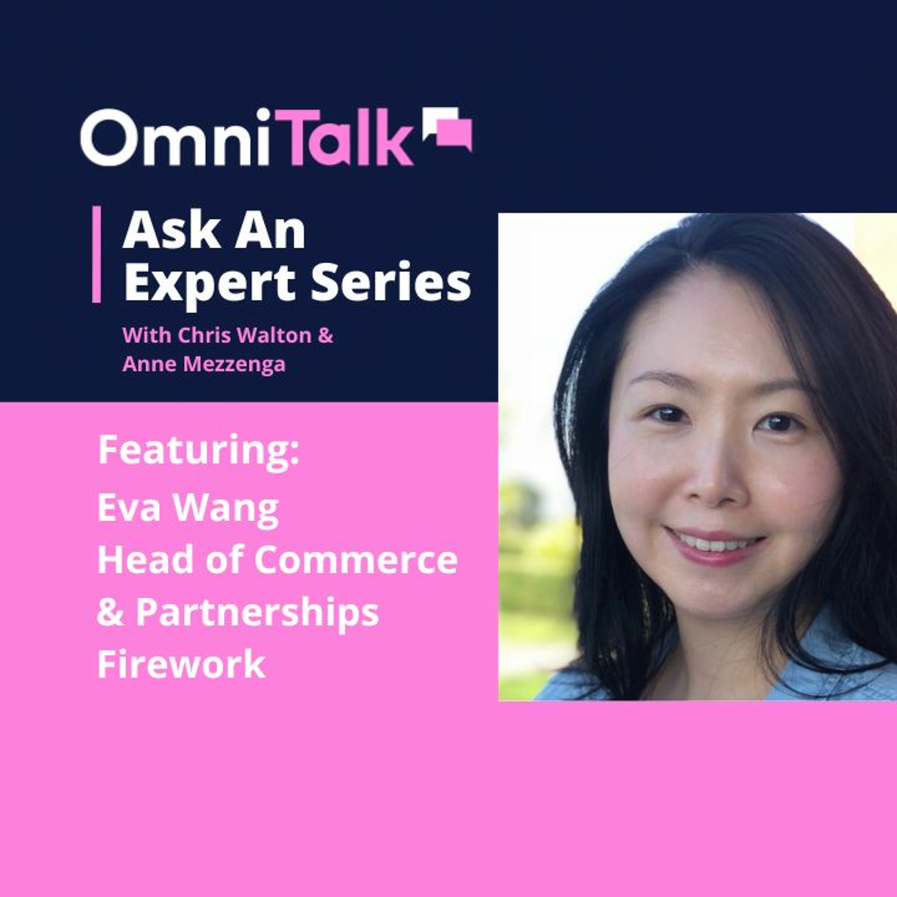 Ask An Expert | Anything TikTok Can Do Your Brand Can Do Better With Firework's Eva Wang