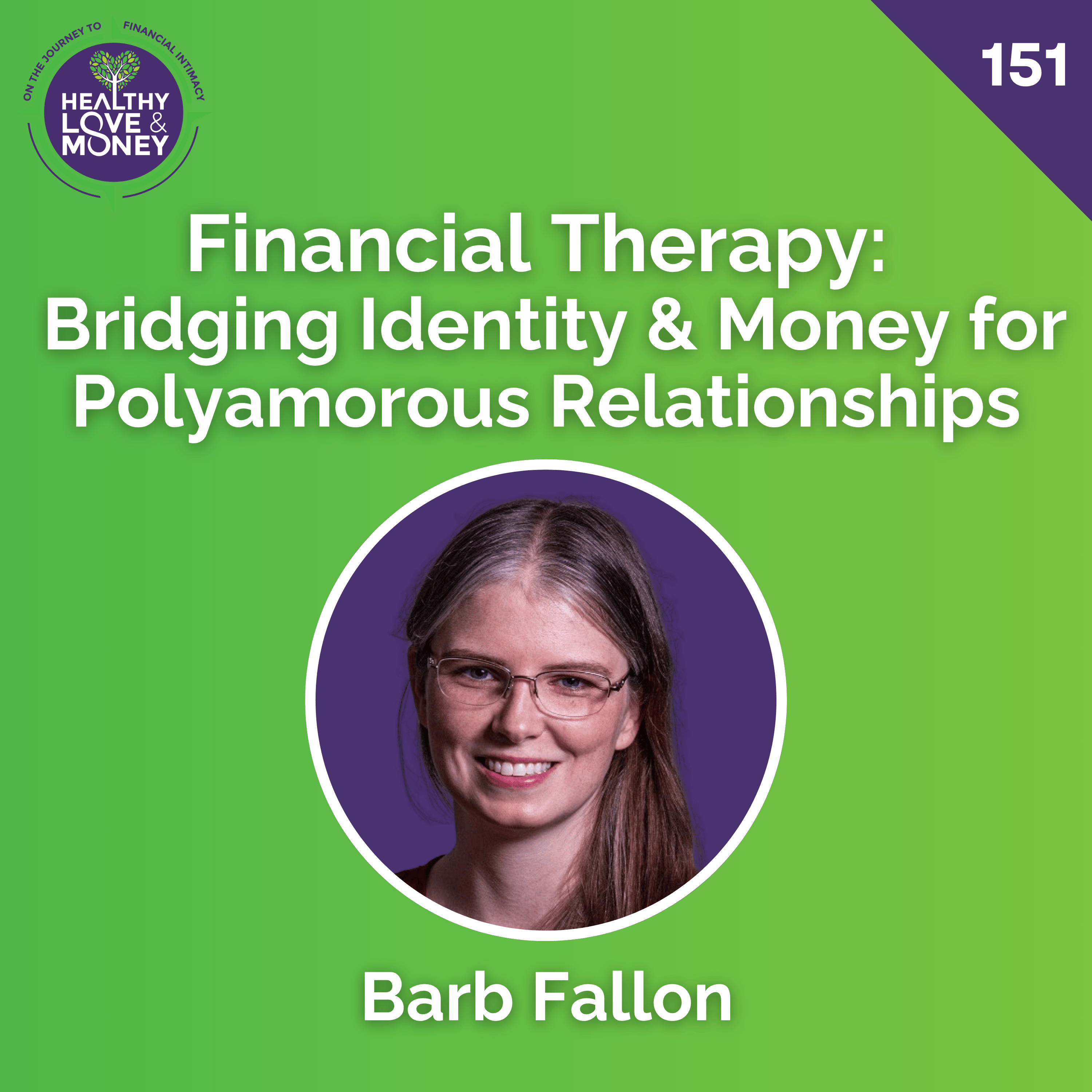 Healthy Love & Money: Financial Therapy, Intimacy, Conflict & Communication for Couples