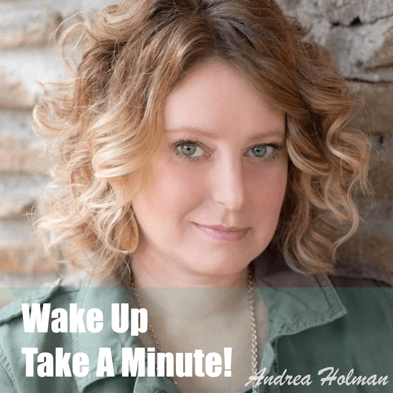 Artwork for podcast Wake Up Take A Minute