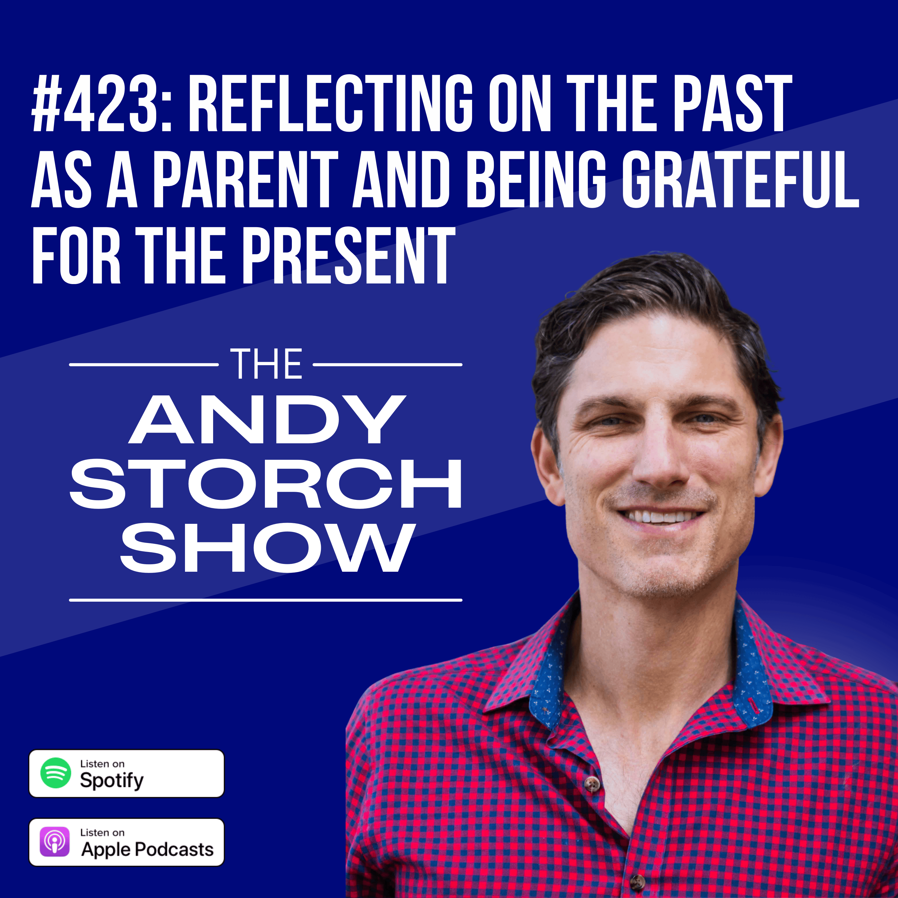 Reflecting on the Past as a Parent and Being Grateful for the Present episode artwork