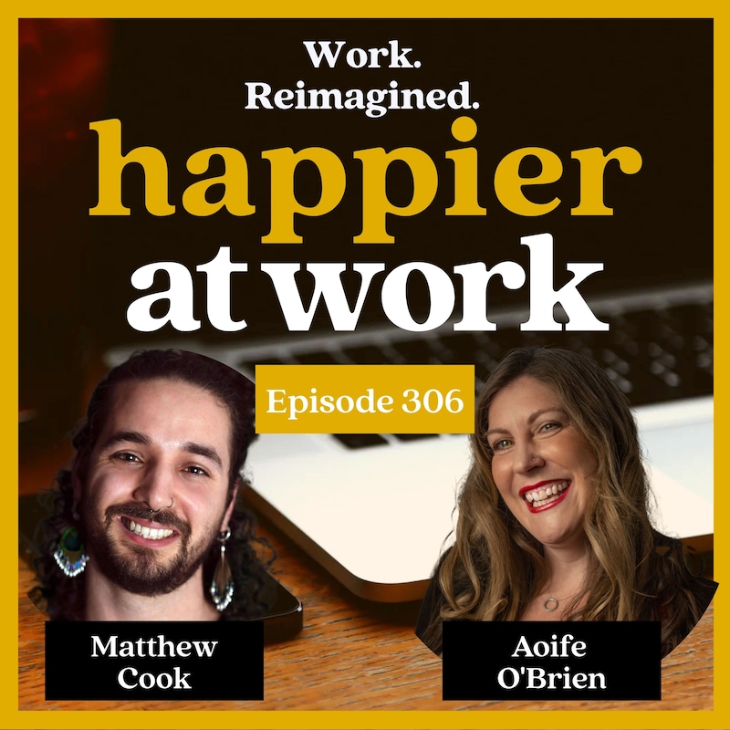 Artwork for podcast Happier At Work: Leadership, Culture, Performance