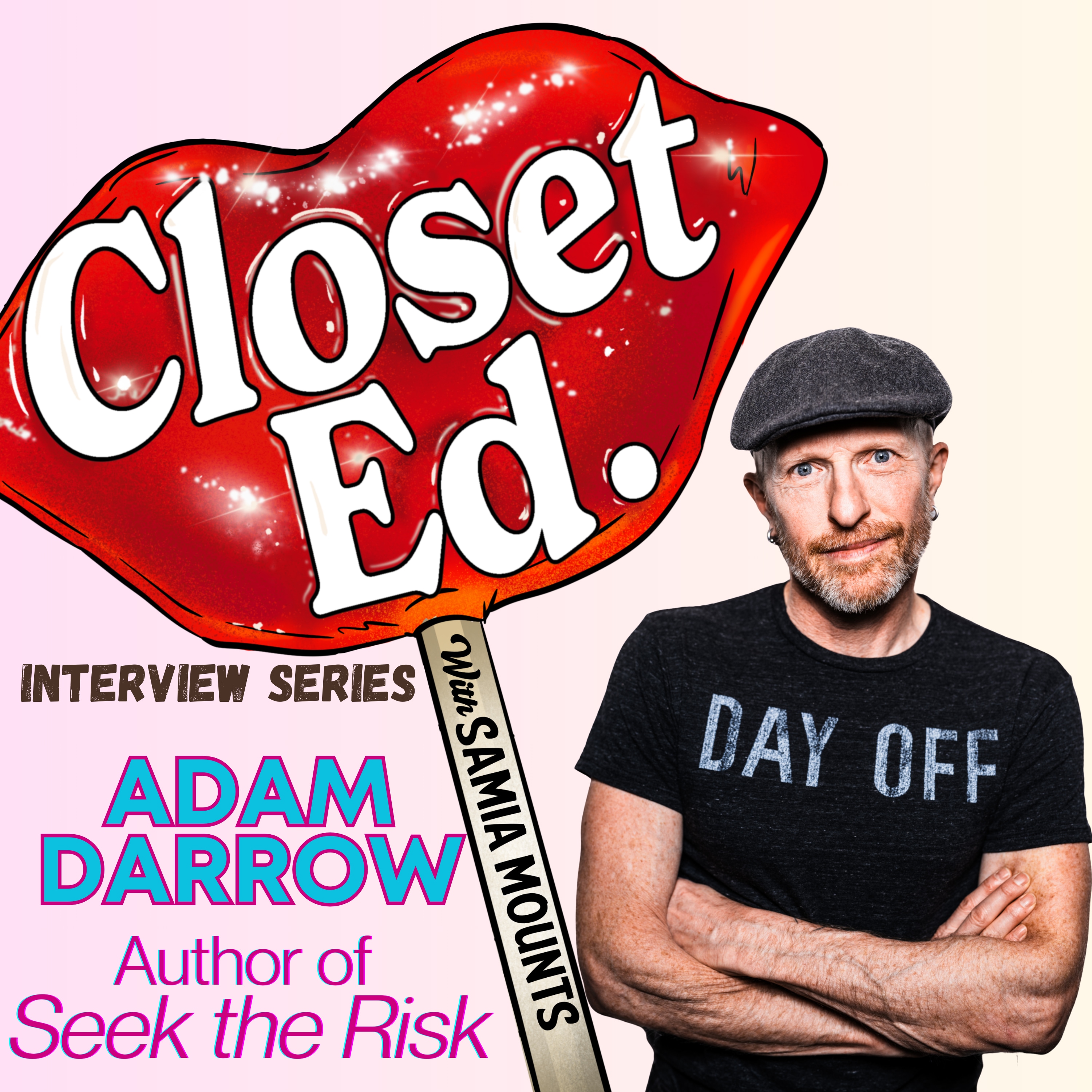 ClosetEd Interview Series: Adam Darrow, author of Seek the Risk