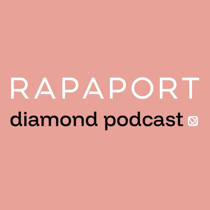 Artwork for podcast The Rapaport Diamond Podcast