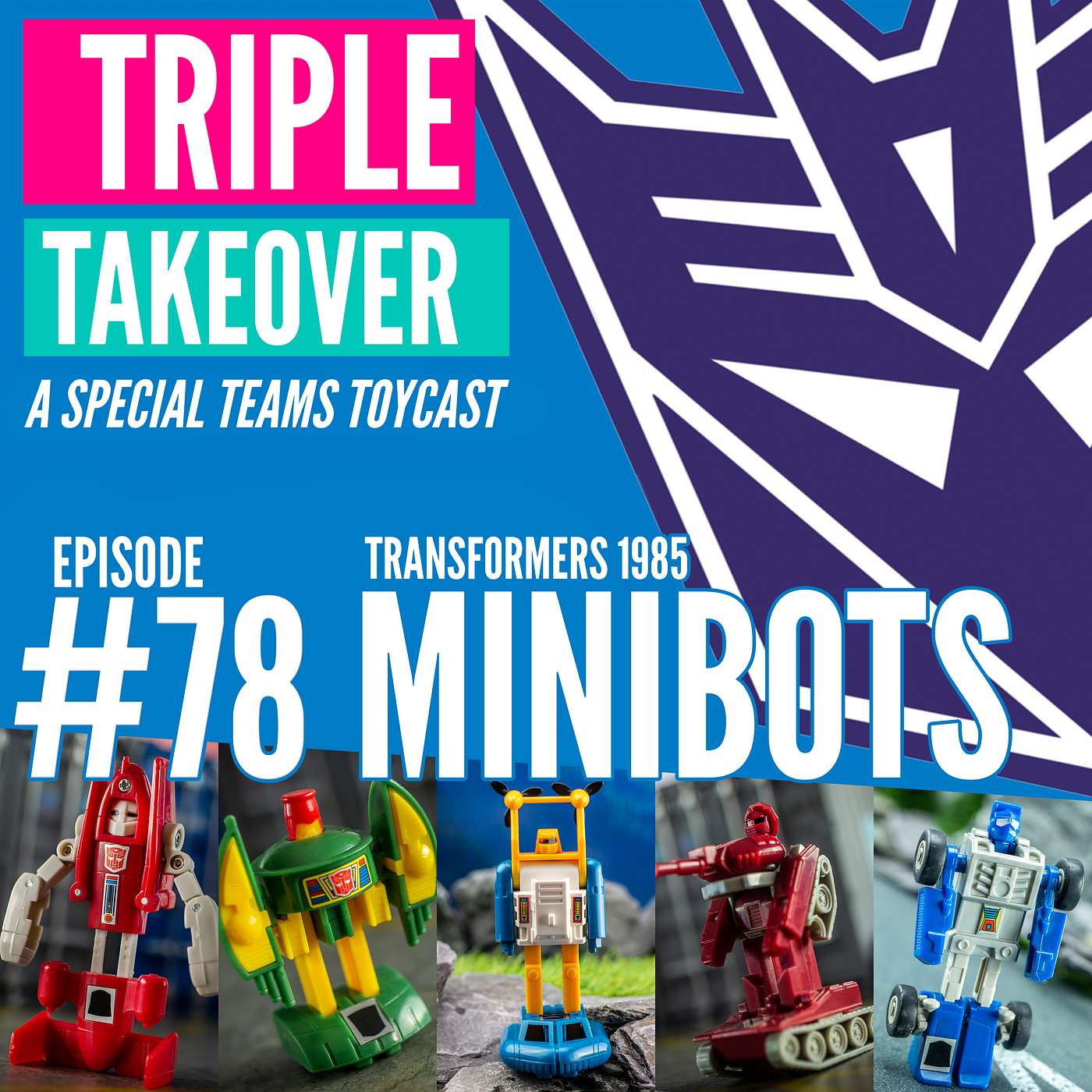 Triple Takeover Toycast