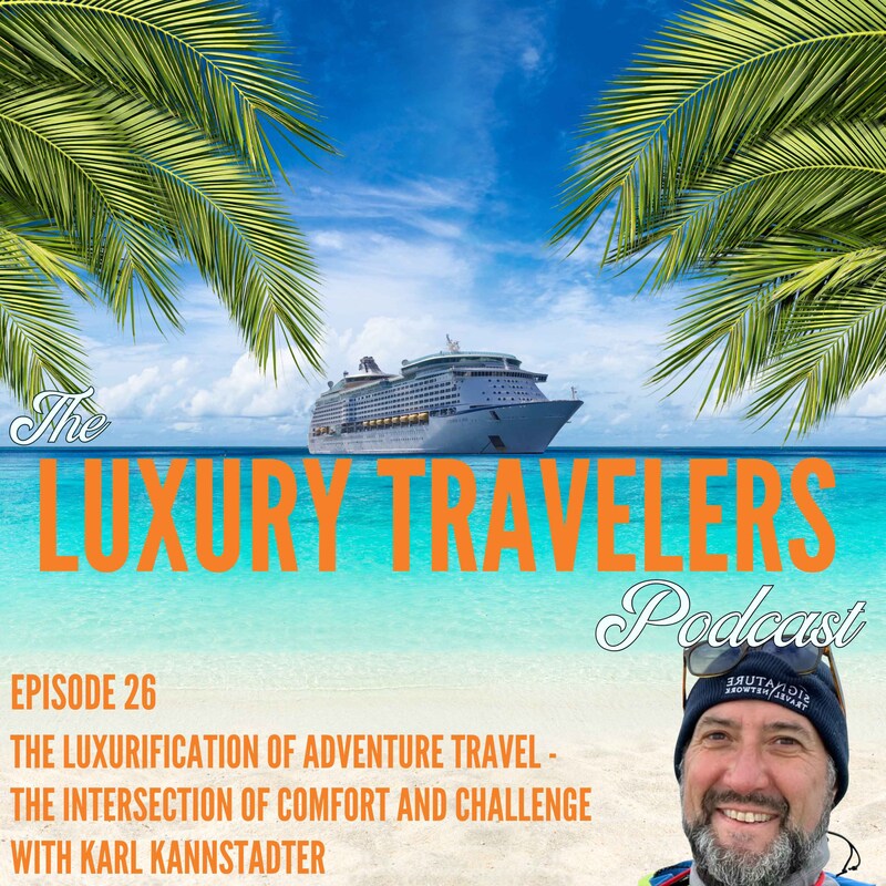 Artwork for podcast The Luxury Travelers Podcast