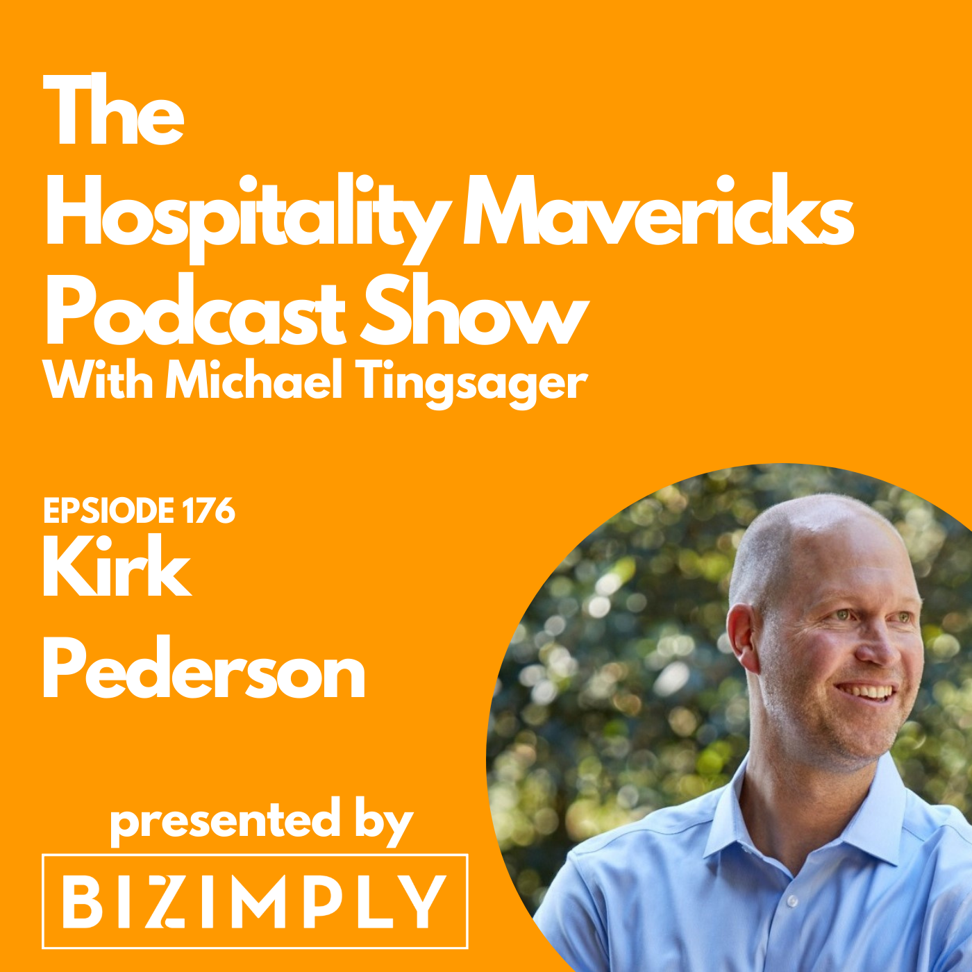 #177 Kirk Pederson, President at Sightline Hospitality, on Enabling Decision-Makers and Idea Creators Image
