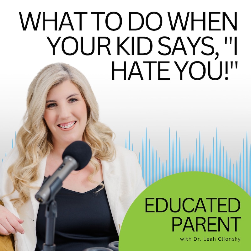 Artwork for podcast Educated Parent: Evidence-Based Parenting Tips to Solve Everyday Parenting Problems