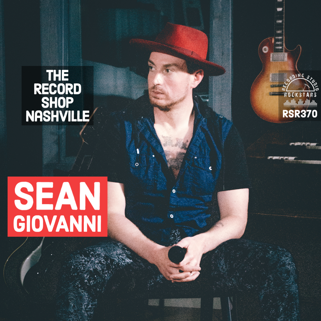 RSR370 - Sean Giovanni - Helping Artists Reach Music Goals at The Record Shop Nashville
