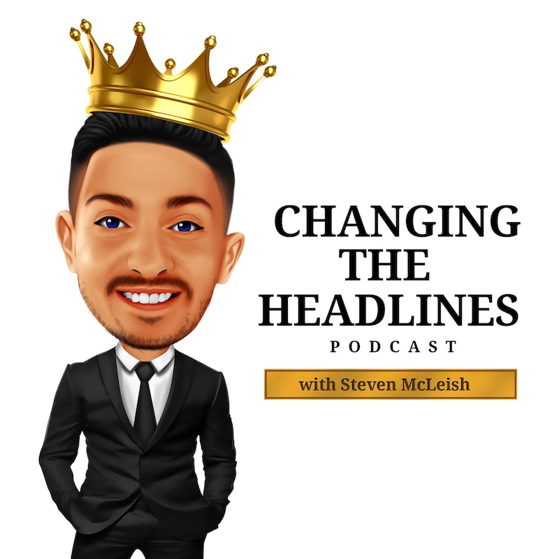 Artwork for podcast Changing The Headlines