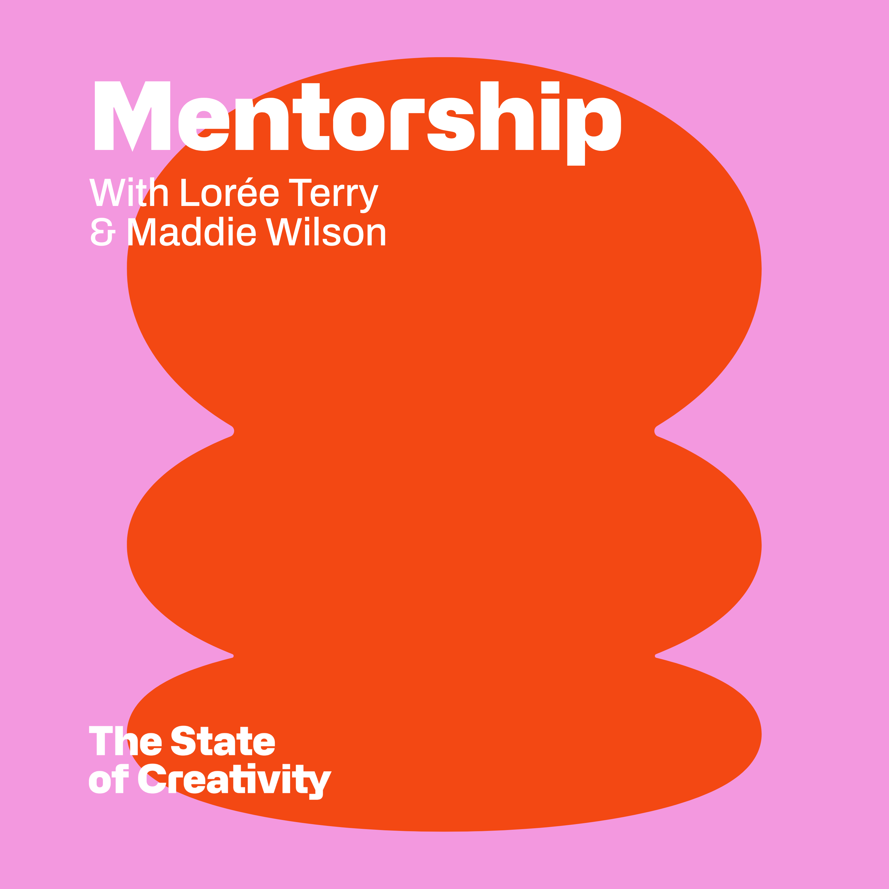 Mentorship with Lorée Terry and Maddie Wilson. episode artwork