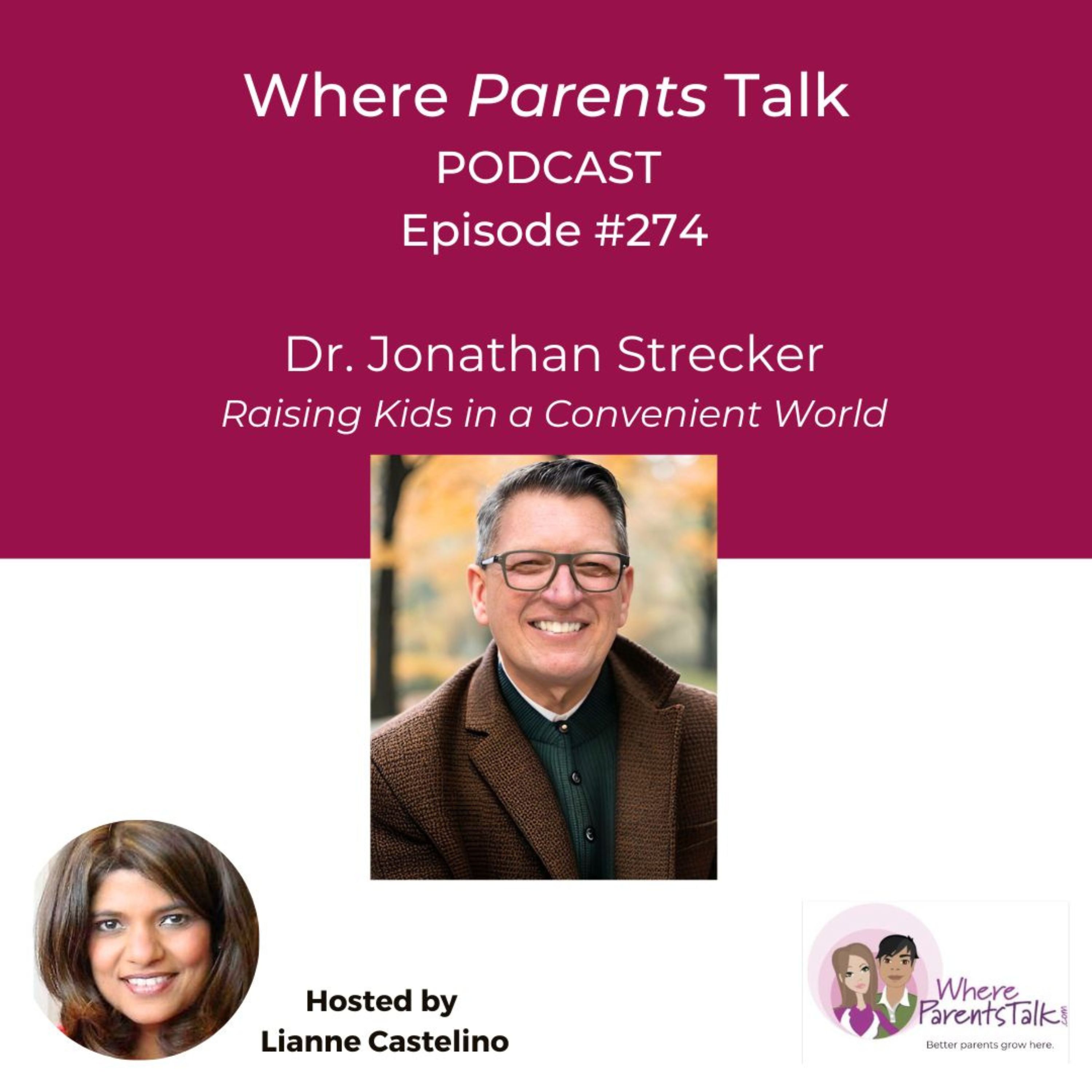 Is Modern Convenience Making Kids Less Capable? Dr. Jonathan Strecker on Raising Resilient Teens episode artwork