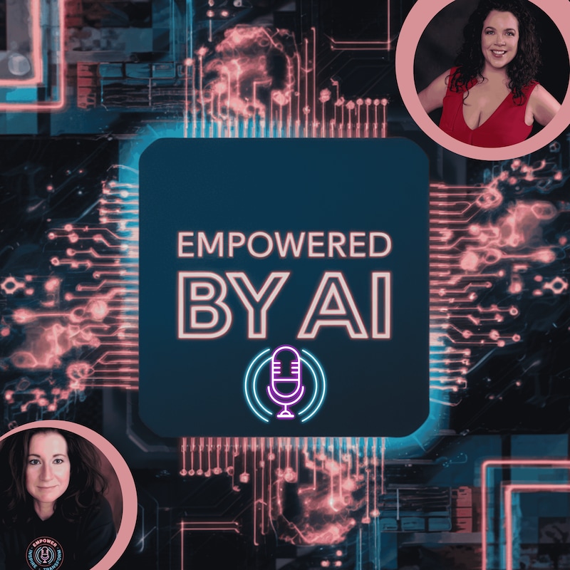 Artwork for podcast Empowered by AI