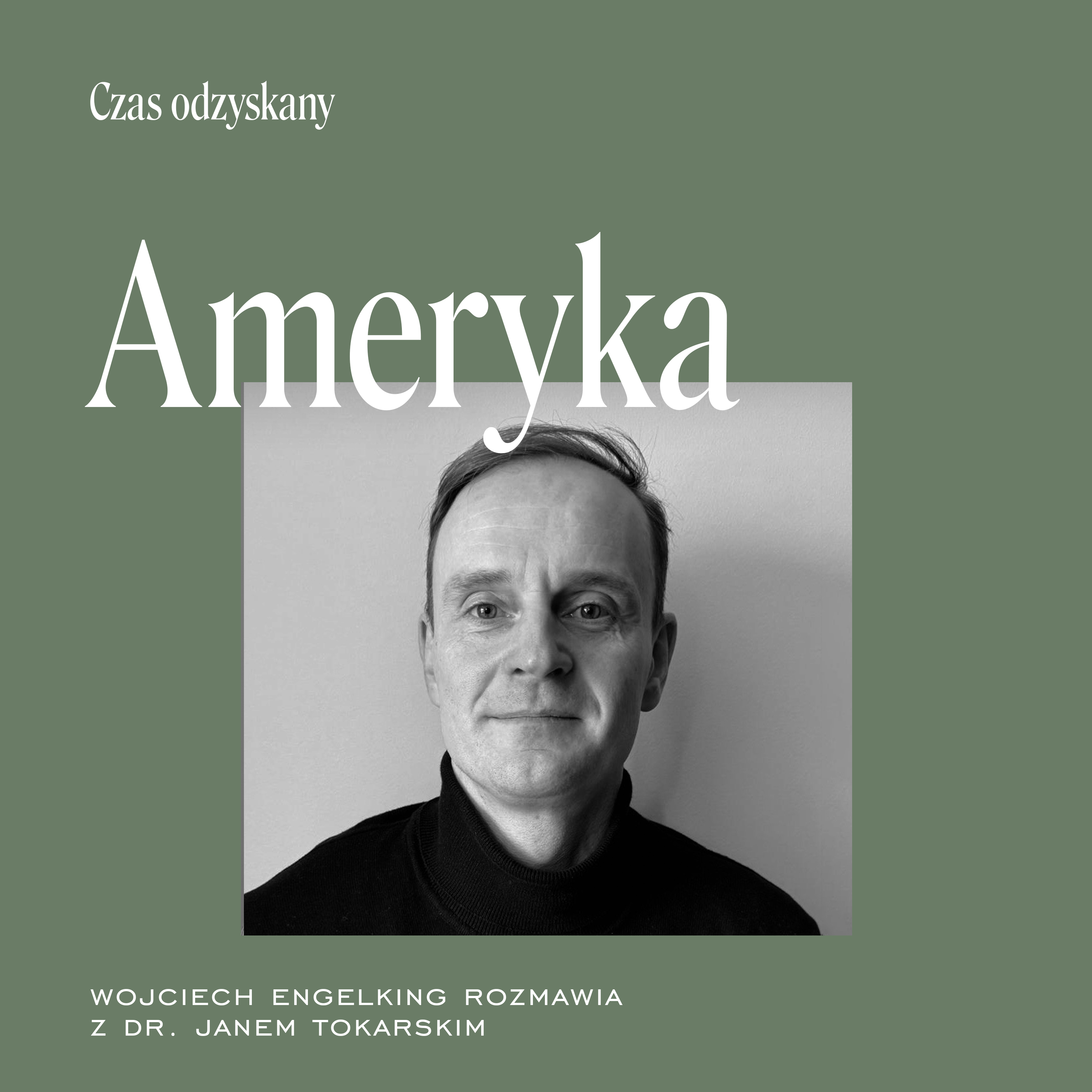 Ameryka. Gość: dr Jan Tokarski
