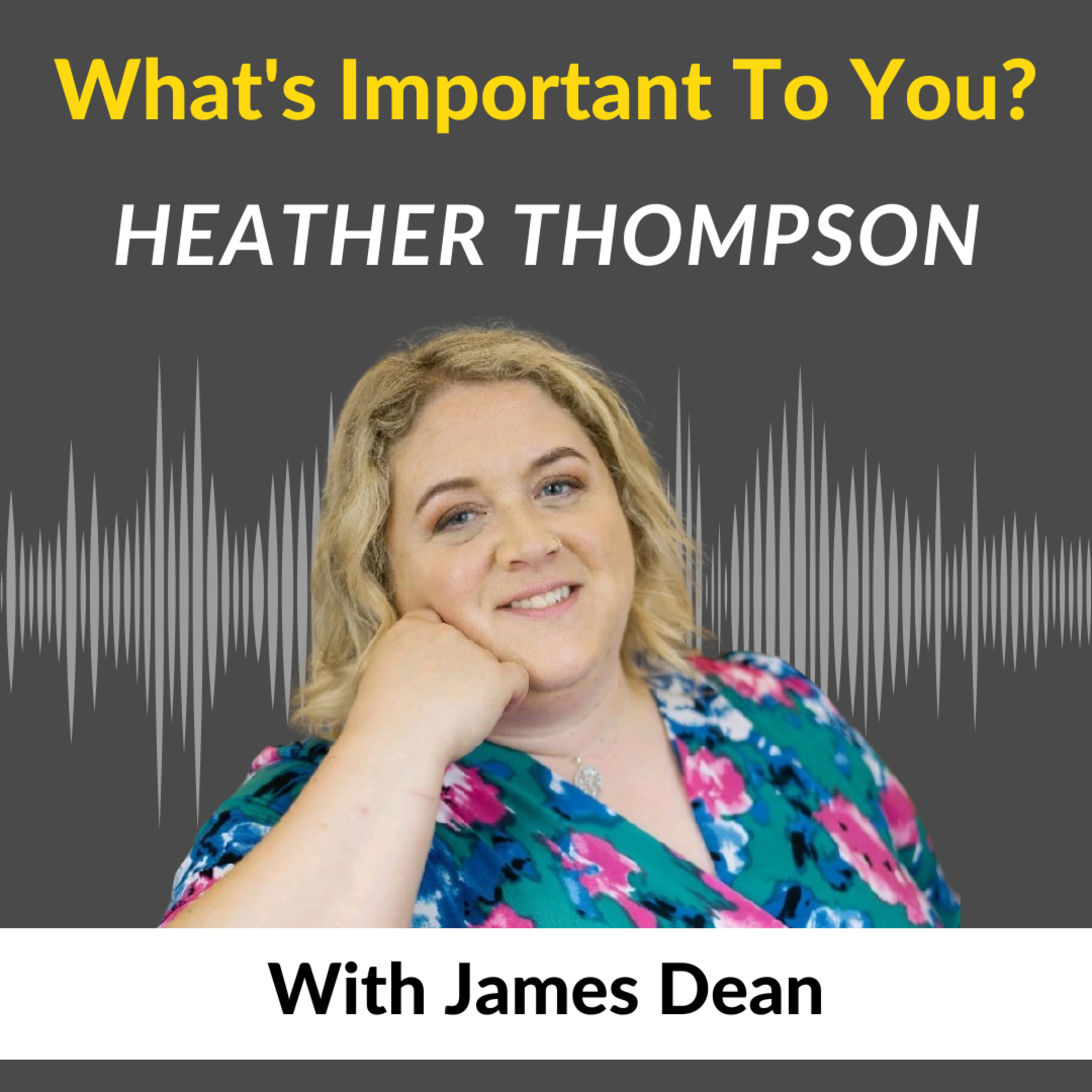 What\'s Important To You?