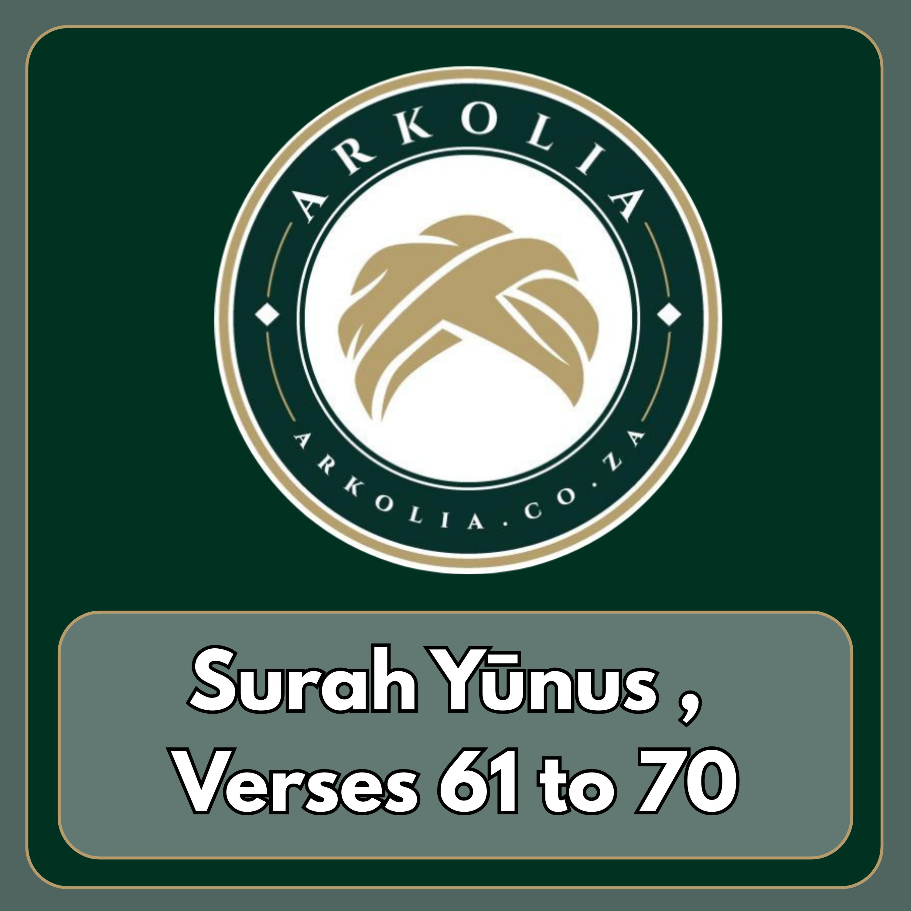 Surah Yunus , Verses 61 to 70 episode artwork